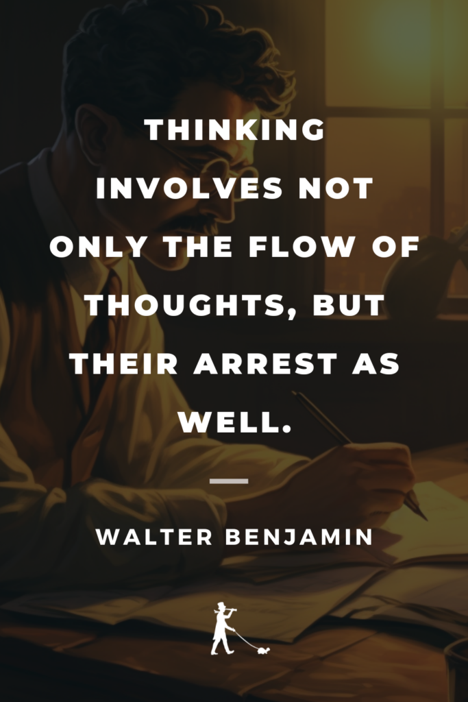 26 Walter Benjamin Quotes That Make You Think » Flâneur Life
