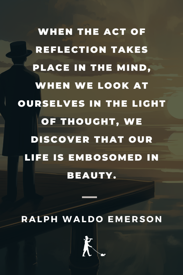 75 Quotes About Reflection That Help Connect the Dots » Flâneur Life
