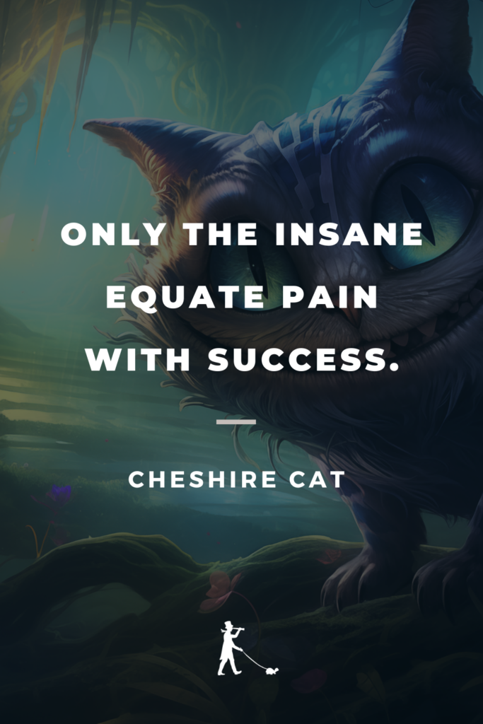 70 Cheshire Cat Quotes Words of Wisdom From Alice's Guide