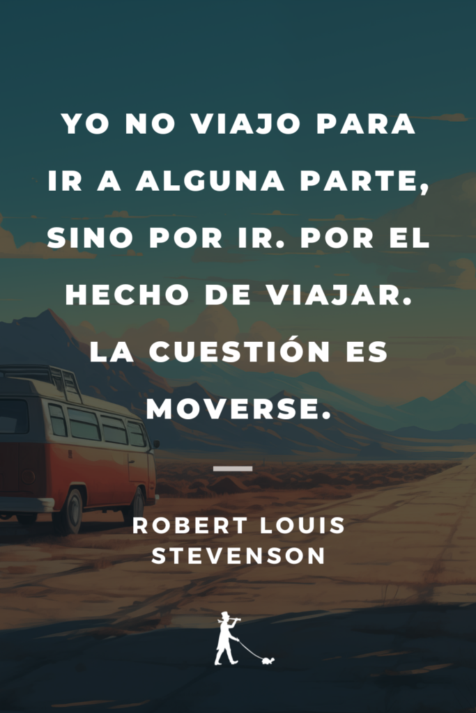 45 Frases sobre la vida nómada para tu próxima gira mundial